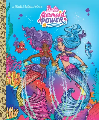 El poder de la sirena Barbie Pequeño libro de oro (Barbie) - Barbie Mermaid Power Little Golden Book (Barbie)