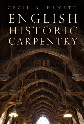 Carpintería Histórica Inglesa - English Historic Carpentry