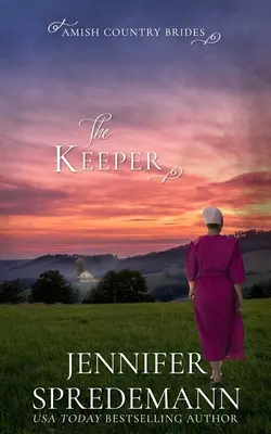 El guardián (Amish Country Brides) - The Keeper (Amish Country Brides)