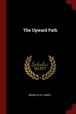 El camino ascendente - The Upward Path