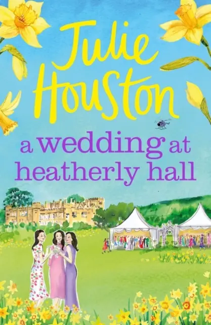 Boda en Heatherly Hall - Un alegre y apasionante romance de pueblo - Wedding at Heatherly Hall - A joyful and gripping cosy village romance