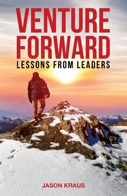 Venture Forward: Lecciones de los líderes - Venture Forward: Lessons from Leaders