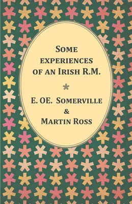 Algunas experiencias de un R.M. irlandés - Some experiences of an Irish R.M.