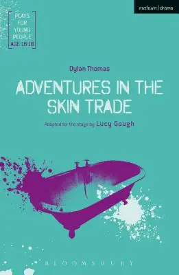 Aventuras en el comercio de pieles: Un cuento antifaústico de siete pieles mortales - Adventures in the Skin Trade: An Anti-Faustian Tale of Seven Deadly Skins