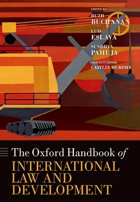 El Manual Oxford de Derecho Internacional y Desarrollo - The Oxford Handbook of International Law and Development