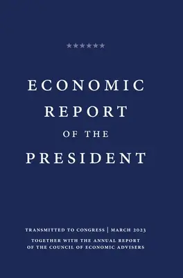 Informe Económico del Presidente 2023 - Economic Report of the President 2023