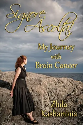 ¡Signore, Ascolta! Mi viaje con el cáncer cerebral - Signore, Ascolta! My Journey with Brain Cancer