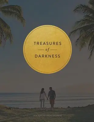 Tesoros de las tinieblas: Un estudio bíblico de nueve semanas - Treasures of Darkness: A Nine Week Bible Study