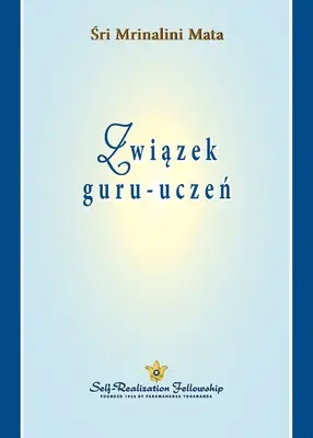 Związek guru-uczeń (La relación gurú-discípulo - polaco) - Związek guru-uczeń (The Guru-Disciple Relationship Polish)