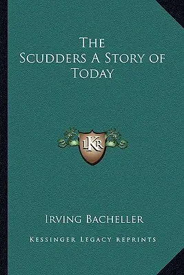 The Scudders Una historia de hoy - The Scudders A Story of Today