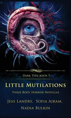 Pequeñas mutilaciones: Tres novelas de terror corporal - Little Mutilations: Three Body Horror Novellas