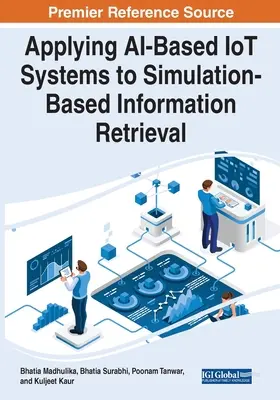 Aplicación de sistemas IoT basados en IA a la recuperación de información mediante simulación - Applying AI-Based IoT Systems to Simulation-Based Information Retrieval