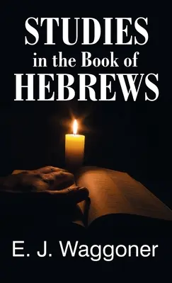 Estudios sobre el libro de Hebreos - Studies in the Book of Hebrews