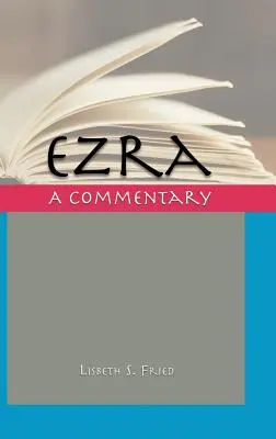 Esdras: Un comentario - Ezra: A Commentary