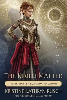 El asunto Kirilli: El primer libro del Protectorado Qavneriano - The Kirilli Matter: The First Book of the Qavnerian Protectorate