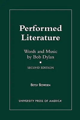 Literatura interpretada: Letra y música de Bob Dylan - Performed Literature: Words and Music by Bob Dylan