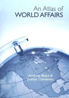 Un atlas de los asuntos mundiales - An Atlas of World Affairs