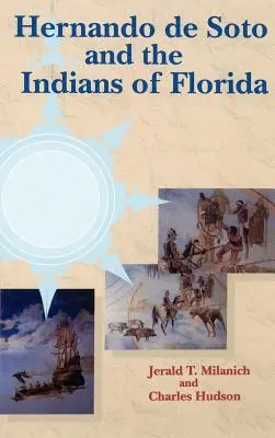 Hernando de Soto y los indios de Florida - Hernando de Soto and the Indians of Florida