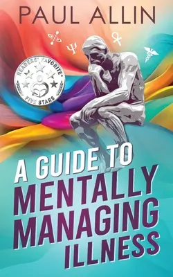 Guía para gestionar mentalmente la enfermedad - A Guide to Mentally Managing Illness