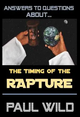 El momento del Rapto - The Timing of the Rapture