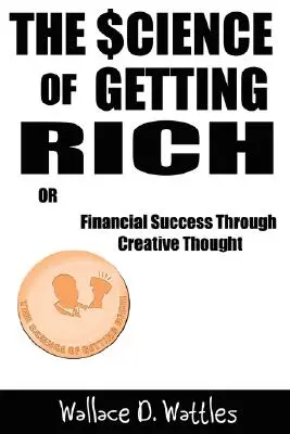 La Ciencia de Hacerse Rico - The Science of Getting Rich