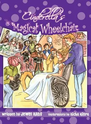 La silla de ruedas mágica de Cenicienta: Un cuento de hadas empoderador - Cinderella's Magical Wheelchair: An Empowering Fairy Tale