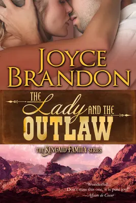La dama y el forajido: Serie de la familia Kincaid - Libro 3 - The Lady and the Outlaw: The Kincaid Family Series - Book Three