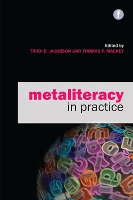 La alfabetización metálica en la práctica - Metaliteracy in Practice