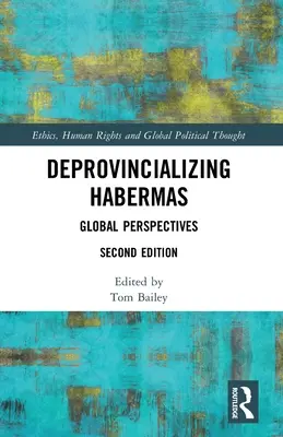 Desprovincializar a Habermas: Perspectivas globales - Deprovincializing Habermas: Global Perspectives