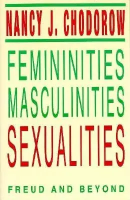 Feminidades, masculinidades, sexualidades: Freud y más allá - Femininities, Masculinities, Sexualities: Freud and Beyond