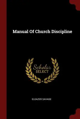 Manual de disciplina eclesiástica - Manual Of Church Discipline