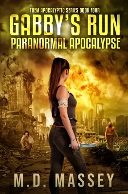 Gabby's Run: Apocalipsis Paranormal - Gabby's Run: Paranormal Apocalypse