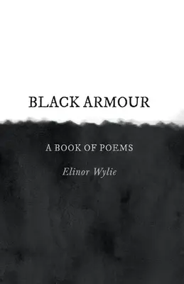 Black Armour; Un libro de poemas - Black Armour; A Book of Poems