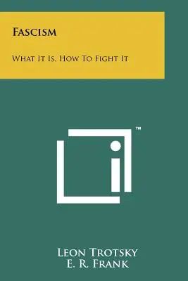 Fascismo: Qué Es, Cómo Combatirlo - Fascism: What It Is, How To Fight It