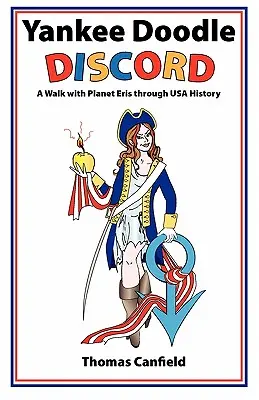 Yankee Doodle Discord: Un paseo con el planeta Eris por la historia de EEUU - Yankee Doodle Discord: A Walk with Planet Eris Through USA History