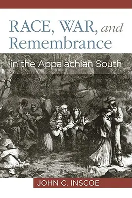 Raza, guerra y recuerdo en el sur de los Apalaches - Race, War, and Remembrance in the Appalachian South