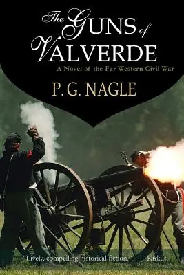 Los cañones de Valverde: La Guerra Civil del Lejano Oeste - The Guns of Valverde: Far Western Civil War