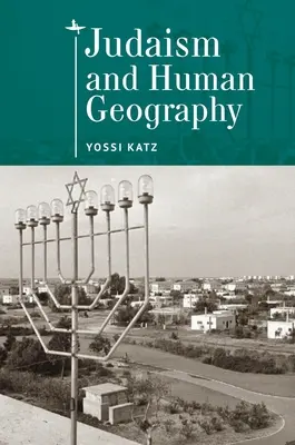 Judaísmo y geografía humana - Judaism and Human Geography