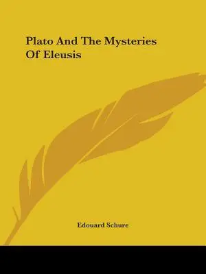Platón y los misterios de Eleusis - Plato And The Mysteries Of Eleusis