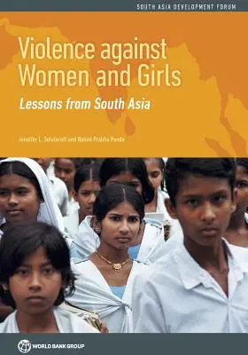 Violencia contra mujeres y niñas: Lecciones del sur de Asia - Violence Against Women and Girls: Lessons from South Asia