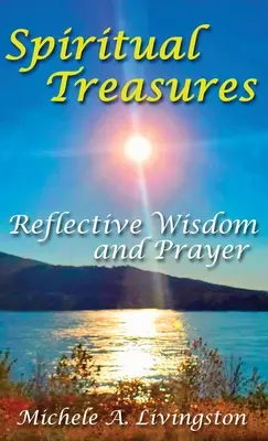 Tesoros espirituales: Sabiduría reflexiva y oración - Spiritual Treasures: Reflective Wisdom and Prayer