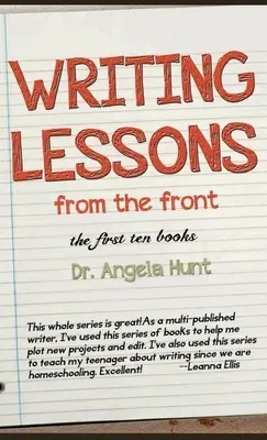 Lecciones de escritura desde el frente: los diez primeros libros - Writing Lessons from the Front: the first ten books