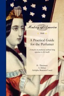 Guía práctica del perfumista - A Practical Guide for the Perfumer