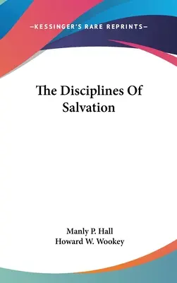 Las Disciplinas De La Salvación - The Disciplines Of Salvation