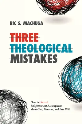 Tres errores teológicos - Three Theological Mistakes