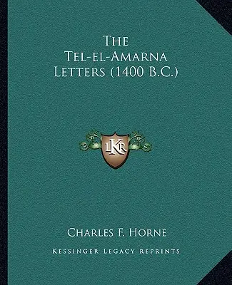 Las cartas de Tel-el-Amarna (1400 a.C.) - The Tel-el-Amarna Letters (1400 B.C.)