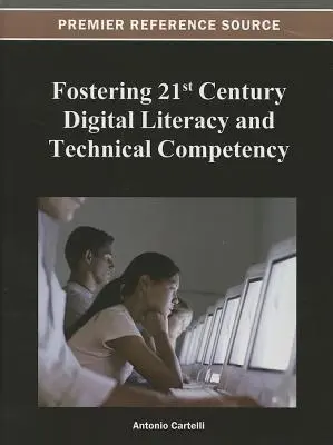 Fomentar la alfabetización digital y la competencia técnica en el siglo XXI - Fostering 21st Century Digital Literacy and Technical Competency