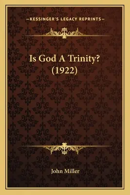 ¿Es Dios una Trinidad? (1922) - Is God A Trinity? (1922)