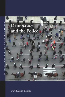 Democracia y policía - Democracy and the Police