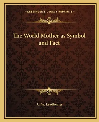 La Madre del Mundo como Símbolo y Hecho - The World Mother as Symbol and Fact